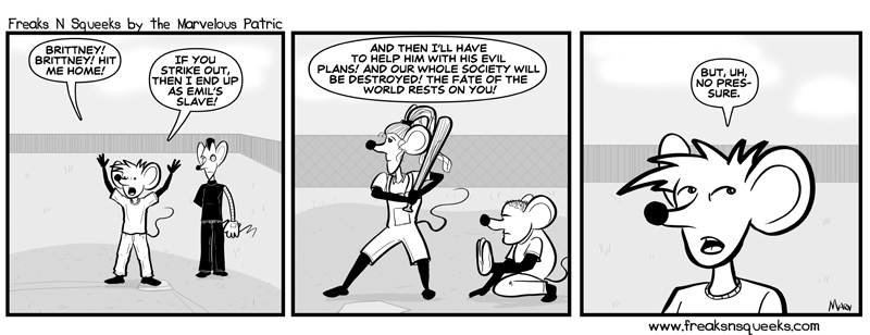 Freaks N Squeeks #1734 – Under Pressure