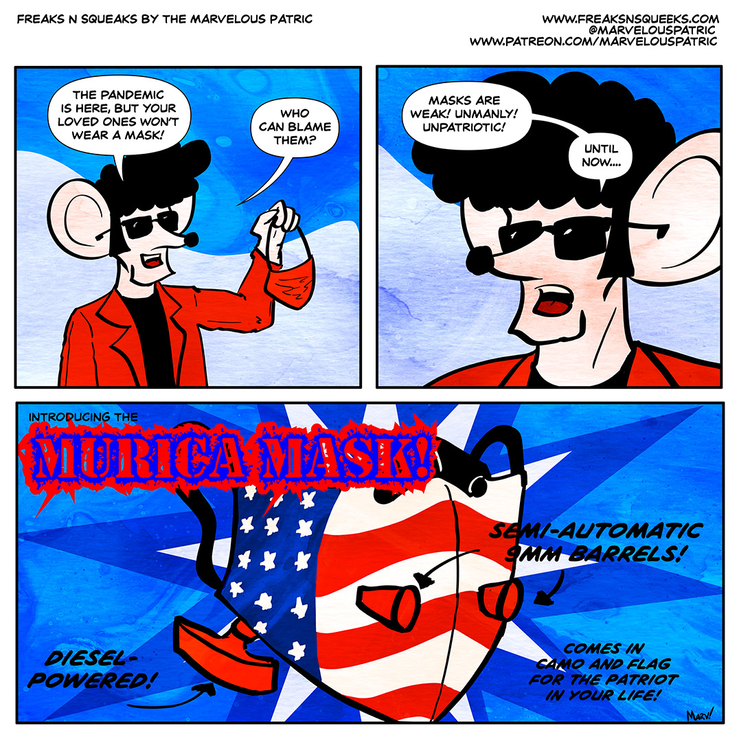 Freaks N Squeaks #2126: Wear A Damn Mask